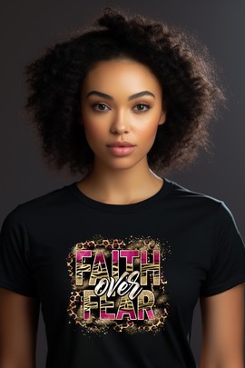 T-shirt - "Faith over fear"