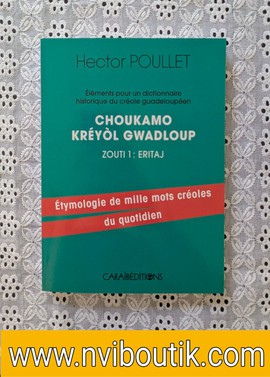 Choukamo Kréyòl Gwadloup – Zouti 1 : Eritaj