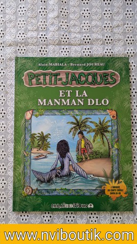 Petit-Jacques et la Manman Dlo