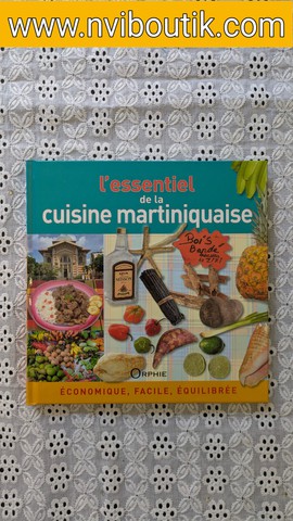 L'essentiel de la cuisine martiniquaise