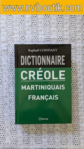 Dictionnaire Créole Martiniquais Français