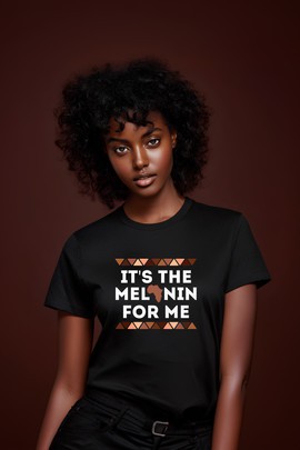 T-shirt - "It's the melanin for me - Africa Edition"
