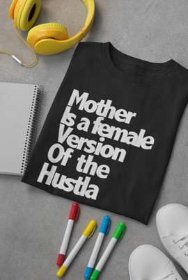 MOTHER HUSTLA / BLACK T-SHIRT