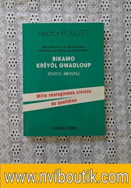 Bikamo Kréyòl Gwadloup – Zouti 2 : Aboutaj