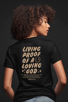 T-shirt - "Living proof of a living God"