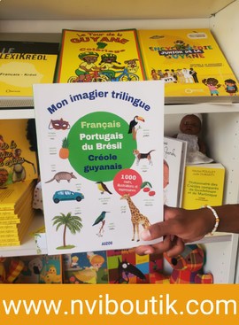 My first trilingual book: Guyanese Creole, French, Brazilian Portuguese