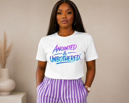“Anointed and Unbothered” T-Shirt