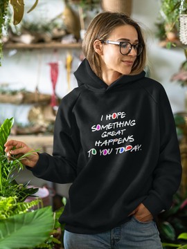 I Hope Hoodies