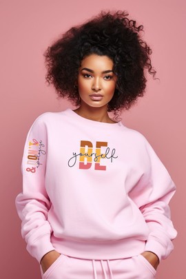 Sweatshirt - "Be yourself and don't apologize"