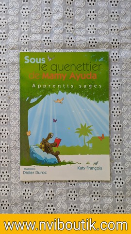 Sous le quenettier de Mamy Ayuda – Apprentis sages