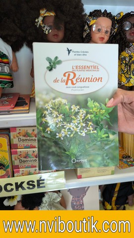 L'essentiel des plantes médicinales de la Réunion