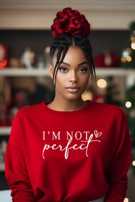 Sweatshirt - "I'm not perfect"